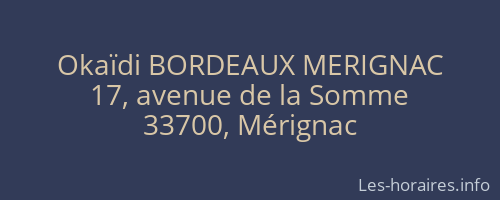 Okaïdi BORDEAUX MERIGNAC