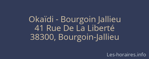 Okaïdi - Bourgoin Jallieu