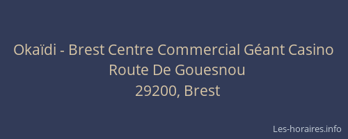 Okaïdi - Brest Centre Commercial Géant Casino