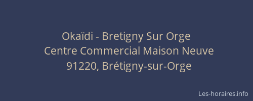 Okaïdi - Bretigny Sur Orge