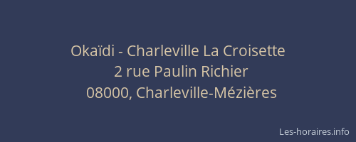 Okaïdi - Charleville La Croisette