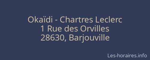 Okaïdi - Chartres Leclerc