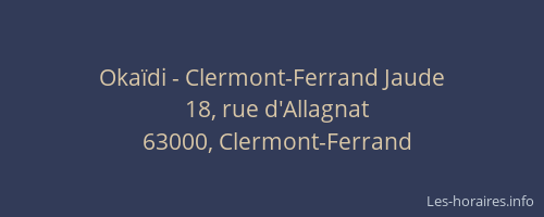 Okaïdi - Clermont-Ferrand Jaude