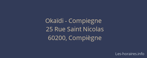 Okaïdi - Compiegne