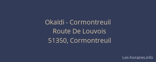 Okaïdi - Cormontreuil