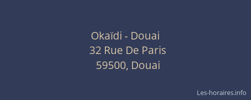Okaïdi - Douai