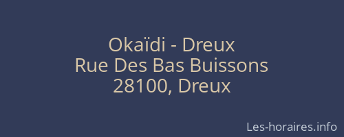 Okaïdi - Dreux