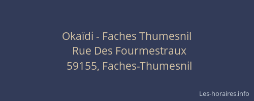 Okaïdi - Faches Thumesnil
