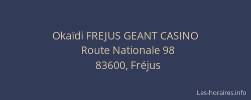 Okaïdi FREJUS GEANT CASINO