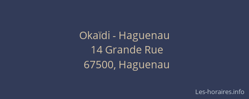 Okaïdi - Haguenau