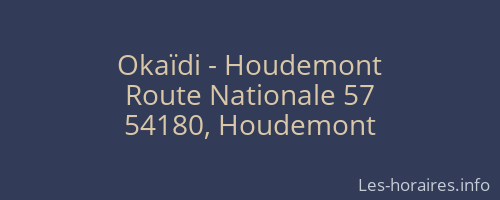 Okaïdi - Houdemont