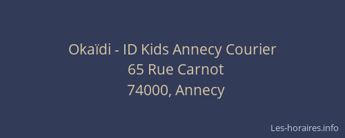 Okaïdi - ID Kids Annecy Courier