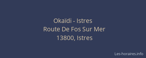 Okaïdi - Istres