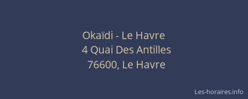 Okaïdi - Le Havre