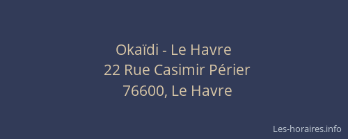 Okaïdi - Le Havre