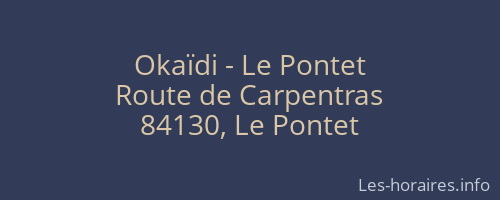 Okaïdi - Le Pontet