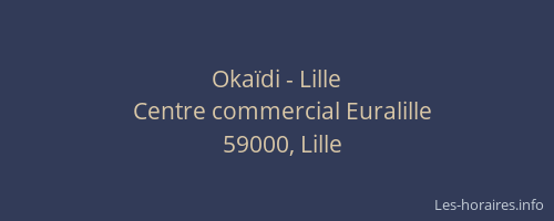 Okaïdi - Lille