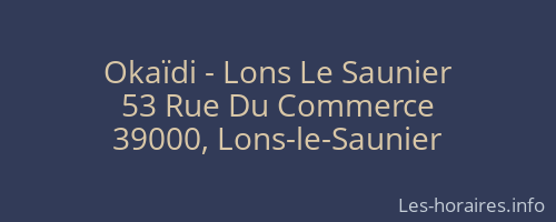 Okaïdi - Lons Le Saunier