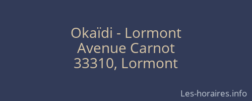 Okaïdi - Lormont