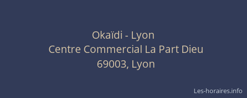 Okaïdi - Lyon