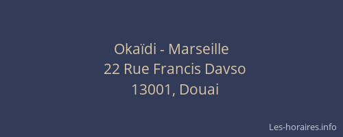 Okaïdi - Marseille
