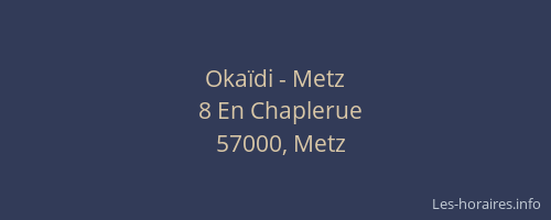 Okaïdi - Metz