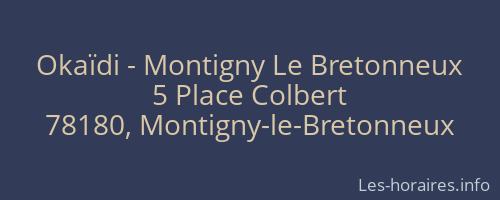 Okaïdi - Montigny Le Bretonneux