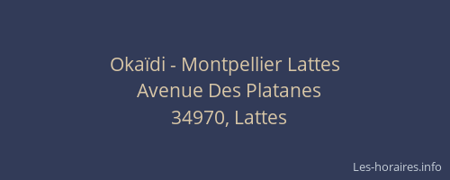 Okaïdi - Montpellier Lattes