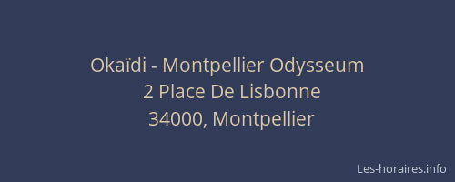 Okaïdi - Montpellier Odysseum