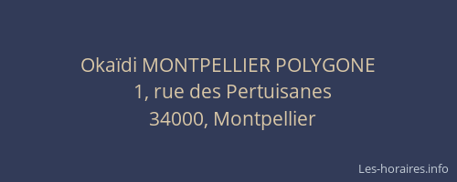Okaïdi MONTPELLIER POLYGONE