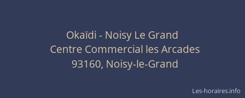 Okaïdi - Noisy Le Grand