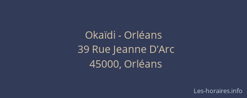 Okaïdi - Orléans
