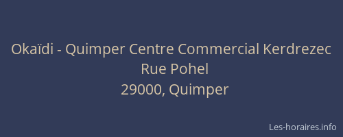 Okaïdi - Quimper Centre Commercial Kerdrezec