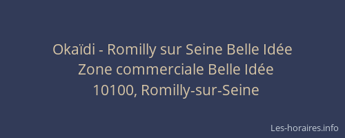 Okaïdi - Romilly sur Seine Belle Idée