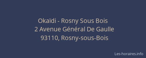 Okaïdi - Rosny Sous Bois