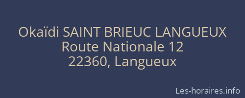 Okaïdi SAINT BRIEUC LANGUEUX