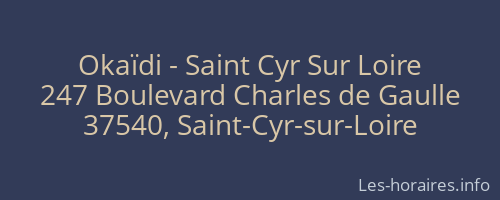 Okaïdi - Saint Cyr Sur Loire