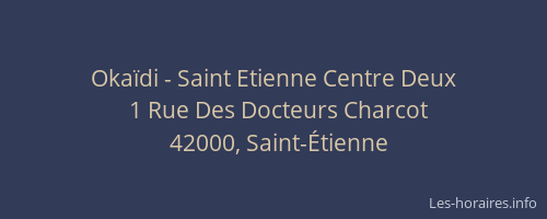 Okaïdi - Saint Etienne Centre Deux