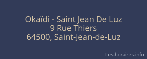 Okaïdi - Saint Jean De Luz