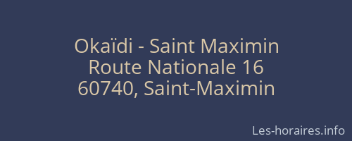 Okaïdi - Saint Maximin