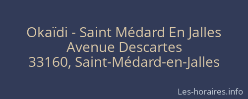 Okaïdi - Saint Médard En Jalles