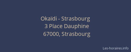 Okaïdi - Strasbourg
