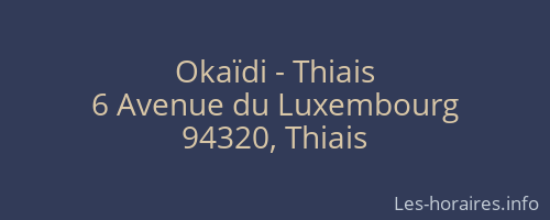 Okaïdi - Thiais