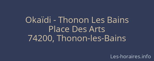 Okaïdi - Thonon Les Bains