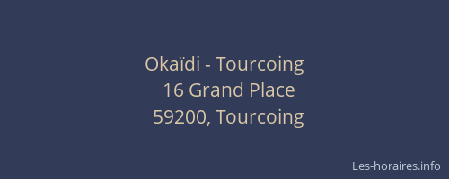 Okaïdi - Tourcoing