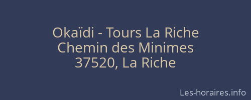 Okaïdi - Tours La Riche