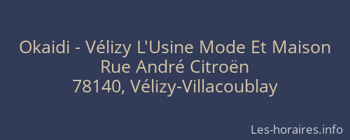 Okaidi - Vélizy L'Usine Mode Et Maison