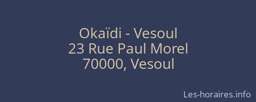 Okaïdi - Vesoul