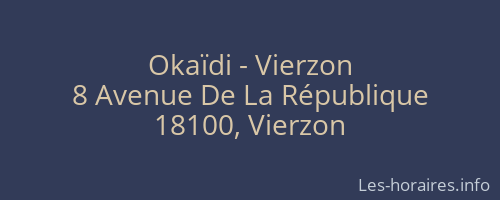 Okaïdi - Vierzon
