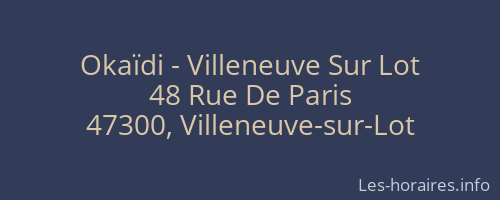 Okaïdi - Villeneuve Sur Lot